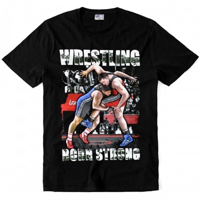 Футболка "Wrestling Born Strong"