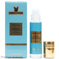 Tom Ford - Neroli Portofino шариковые духи с феромонами 10 ml