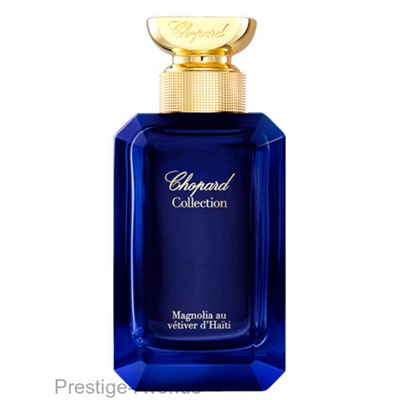 Chopard Collection Magnolia Au Vetiver du Haiti edp unisex 100 ml
