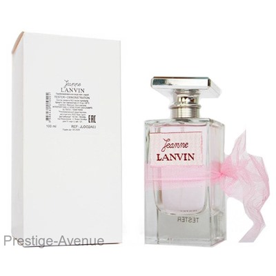 Тестер: Lanvin Jeanne edp 100 ml
