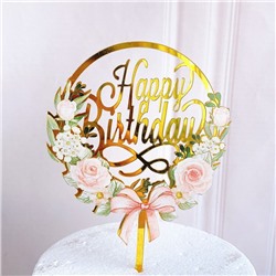Топпер с цветами «Happy Birthday» цветы и бант