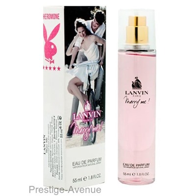 Lanvin Marry Me edp феромоны 55 мл