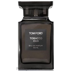 Тестер: Tom Ford Tabacco Oud 100 мл