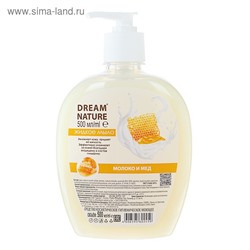 Жидкое мыло Dream Nature "Молоко и мед" 500 мл