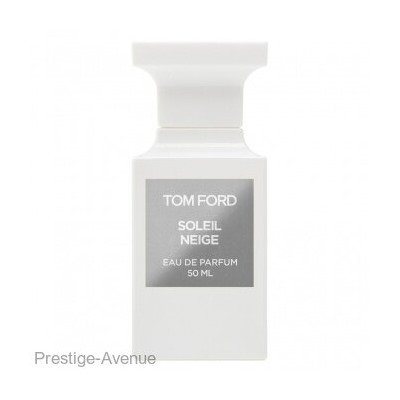 Tom Ford Soleil Neige edp 50 ml Made In UAE