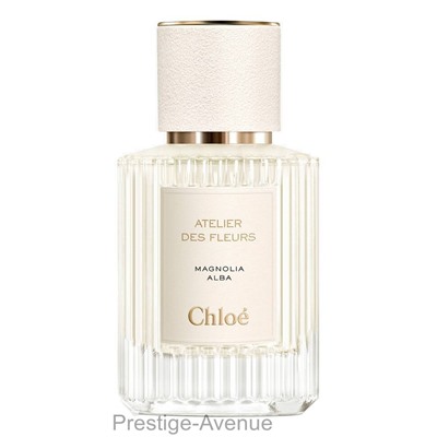 Chloe Atelier Des Fleurs Magnolia Alba for women 50 ml