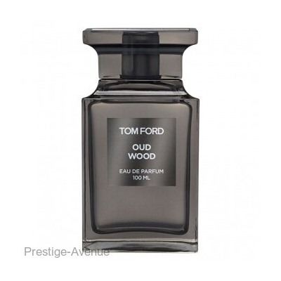 Tom Ford Oud Wood edp 100 ml Made In UAE