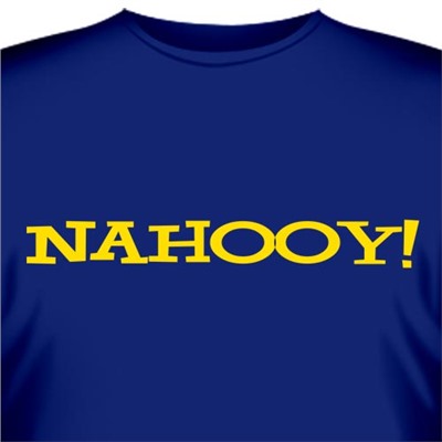 Футболка "NAHOOY!"