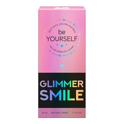 BE YOURSELF GLIMMER SMILE 50ml /жен. M~