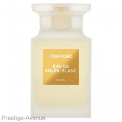 Tom Ford Soleil Blanc edp 100 ml Made In UAE