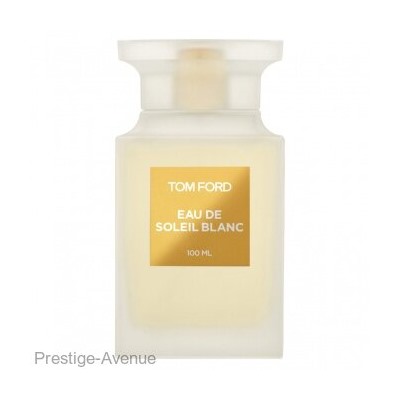 Tom Ford Soleil Blanc edp 100 ml Made In UAE