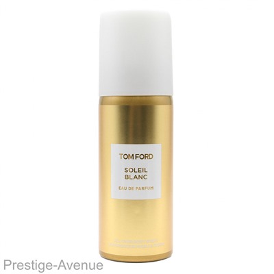 Дезодорант Tom Ford Soleil Blanc unisex 150 ml