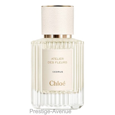 Chloe Atelier Des Fleurs Cedrus for women 50 ml