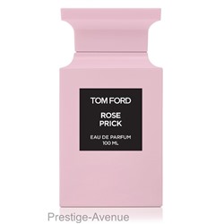 Tom Ford Rose Prick edp 100 ml Made In UAE