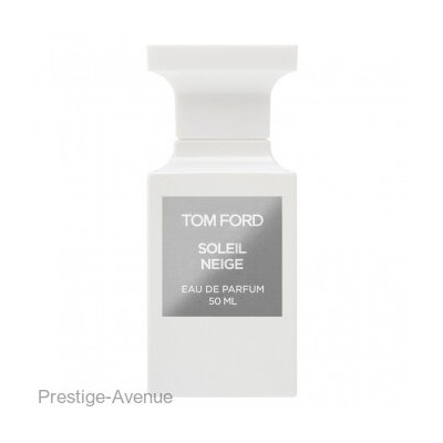 Tom Ford Soleil Neige edp 50 ml Made In UAE