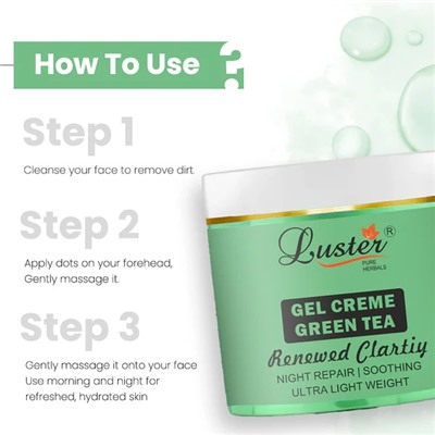 Gel Cream GEEN TEA, Luster (ЗЕЛЁНЫЙ ЧАЙ успокаивающий ночной гель-крем, Ластер), 100 г.