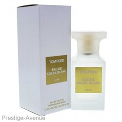 Tom Ford Eau de Soleil Blanc edt 50 ml Made In UAE