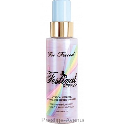 Фиксатор для макияжа Too Faced Festival Refresh 100ml